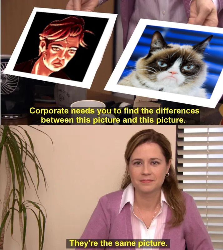 a meme template from The Office. Top panel: two photos held side by side, with Crowley’s face from the original drawing on the left and grumpy cat on the right, captioned “Corporate needs you to find the differences between this picture and this picture.” Bottom panel: Pam from the Office looking at the camera, captioned “They’re the same picture.”