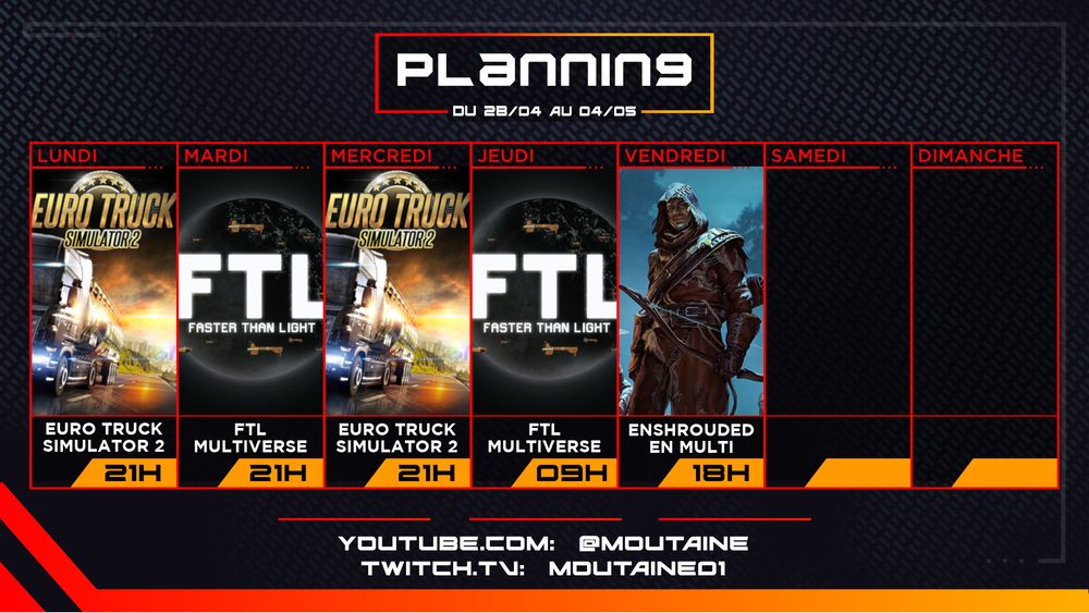 Planning  de stream de Moutaine sur Twitch.
Lundi 21H: Euro truck simulator 2
Mardi 21H: Faster Than light avec le mod multiverse
Mercredi 21H: Euro truck simulator 2
Jeudi 9H: Faster Than light avec le mod multiverse
Vendredi 18H: Enshrouded entre amis