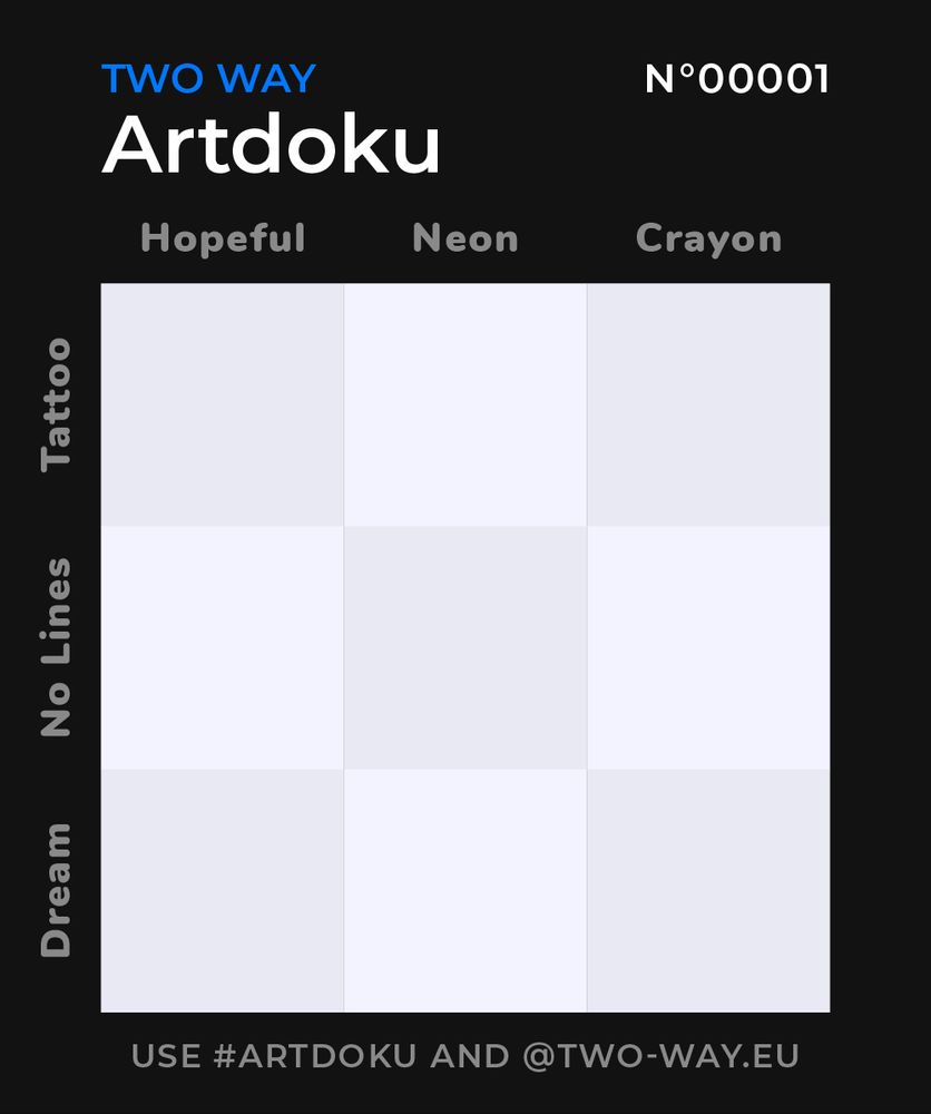 The image shows a three by three grid labelled as "Two Way, Artdoku, Number 00001, Use #artdoku and @two-way.eu". The columns are named: "Hopeful, Neon, Crayon", the rows are named: "Tattoo, No Lines, Dream".
