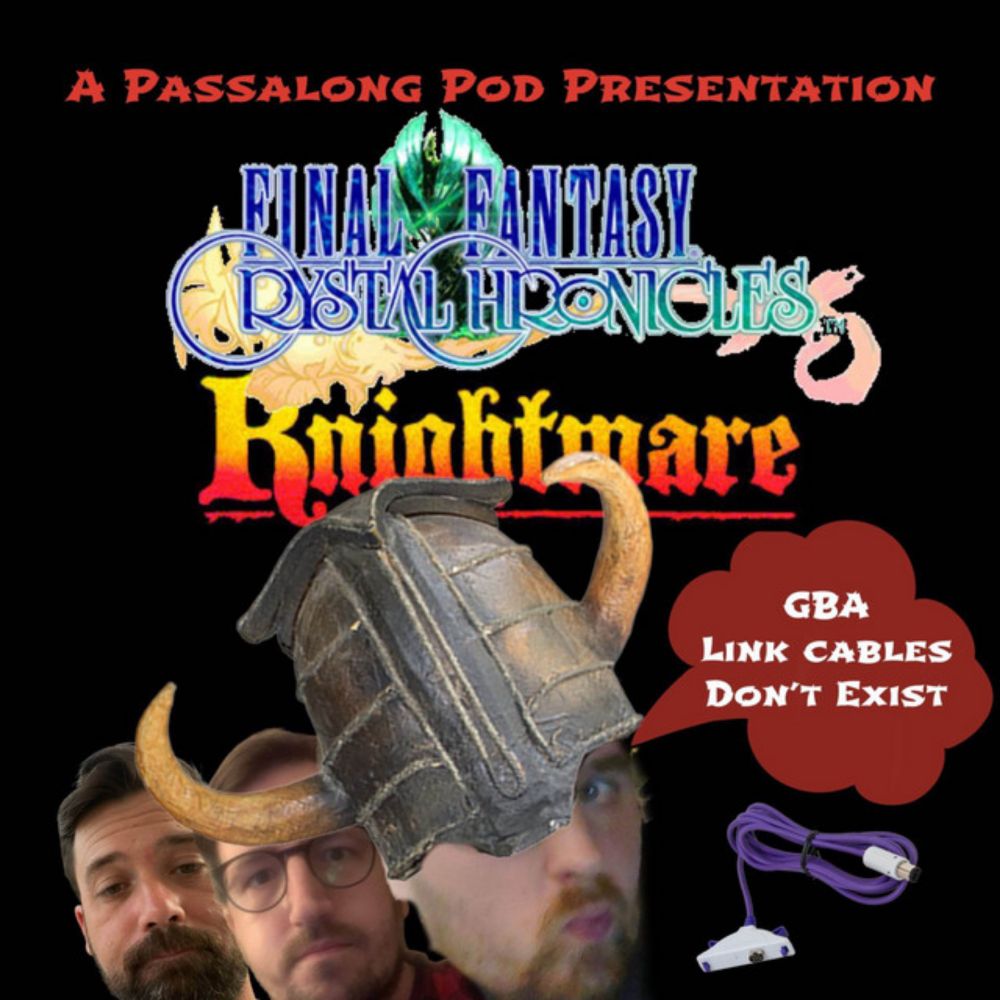 Crystal Chronicles is a Knightmare!