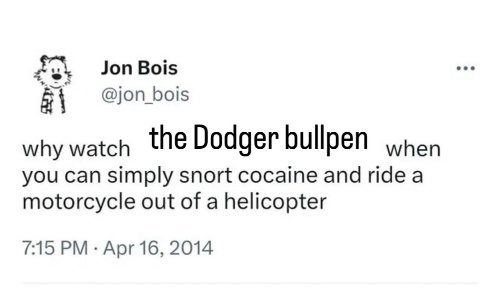 Jon Bois’ legendary playoff hockey tweet. But instead of playoff hockey, it reads “the Dodger bullpen”