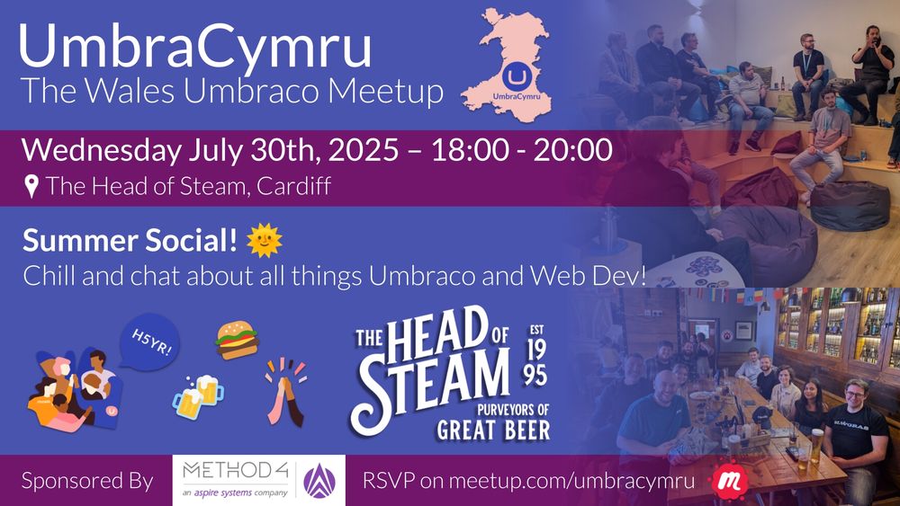 Promotional banner for the UmbraCymru Summer Social meetup on Wednesday, July 30th, 2025, from 18:00 to 20:00, held at The Head of Steam, Cardiff. The theme is a relaxed “Summer Social” with the tagline: “Chill and chat about all things Umbraco and Web Dev!” The design includes icons of people talking, a “H5YR!” speech bubble, burgers, beer mugs, and a high-five. Logos for The Head of Steam and sponsors Method4 and Aspire Systems appear, along with the RSVP link: meetup.com/umbracymru. The background includes photos from past social events, showing people gathered around tables with drinks.