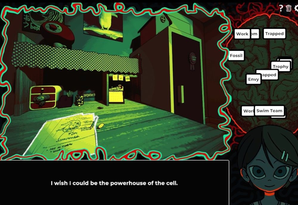Screenshot from the game "Am I Nima?" Shows a first person view looking at a desk in a bedroom, with some notes and trinkets. On the right of the screen is a profile of a young girl. Above her a depiction of a brain, with many words floating within the brain. A dialogue box at the bottom of the screen says "I wish I could be the powerhouse of the cell."