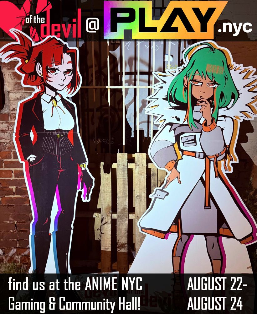 Morgan and Serra standees standing in a city street at night. text reads "of the Devil @ PlayNYC, find us at the AnimeNYC Gaming & Community Hall, August 22-24."