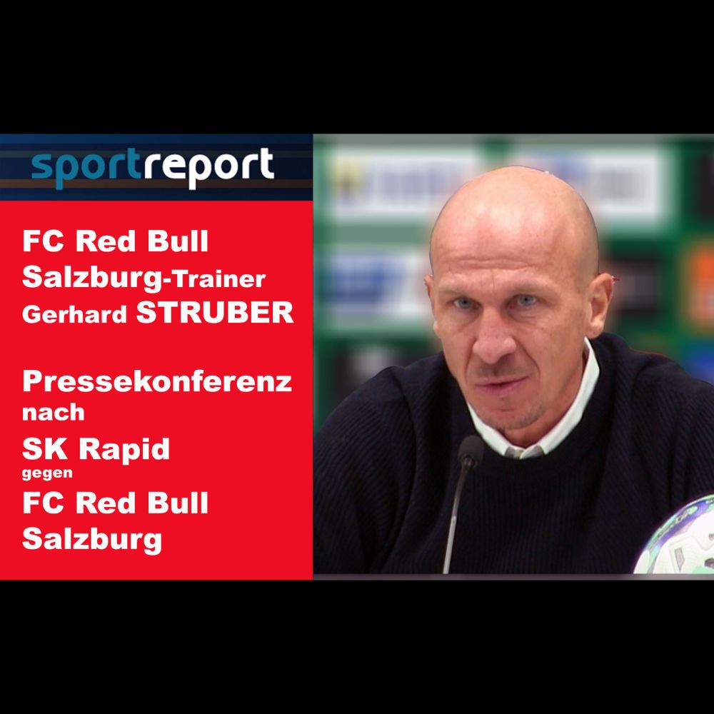 Video: Gerhard Struber (Trainer FC Red Bull Salzburg) - die Pressekonferenz nach dem Sieg bei SK Rap...