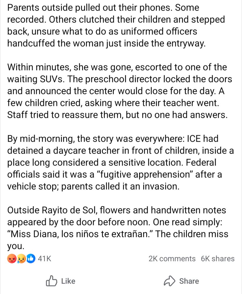Alt National Park Service: Parents outside pulled out their phones. Some recorded. Others clutched their children and stepped back, unsure what to do as uniformed officers handcuffed the woman just inside the entryway.

Within minutes, she was gone, escorted to one of the waiting SUVs. The preschool director locked the doors and announced the center would close for the day. A few children cried, asking where their teacher went. Staff tried to reassure them, but no one had answers.

By mid-morning, the story was everywhere: ICE had detained a daycare teacher in front of children, inside a place long considered a sensitive location. Federal officials said it was a “fugitive apprehension” after a vehicle stop; parents called it an invasion.

Outside Rayito de Sol, flowers and handwritten notes appeared by the door before noon. One read simply: “Miss Diana, los niños te extrañan.” The children miss you.