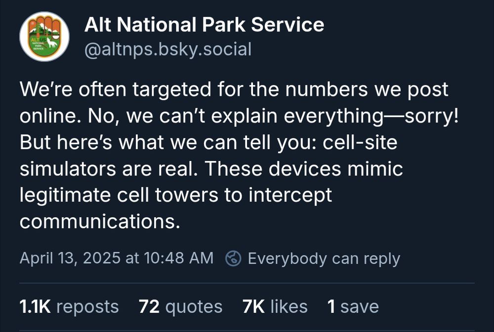 Alt National Park Service: We’re often targeted for the numbers we post online. No, we can’t explain everything—sorry! But here’s what we can tell you: cell-site simulators are real. These devices mimic legitimate cell towers to intercept communications.
