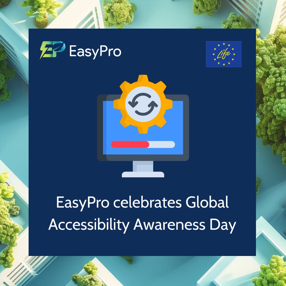 Image shows a navy title card that contains the EasyPro logo, the LIFE logo, and a graphic of a computer monitor with a blue screen and a silver stand. A silver gear with a gold outline and circular arrows is in front of the screen. Below the gear is a loading bar that's over 50% loaded. The title card contains the following text: 'EasyPro celebrates Global Accessibility Awareness Day'. Behind the title card is a graphic of a top-down view of skyscrapers and trees.
