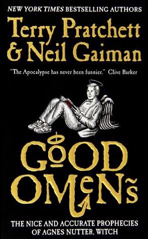 Good Omens by Terry Pratchett & Neil Gaiman