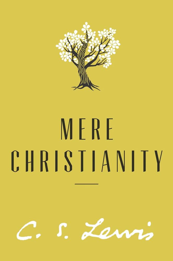 Mere Christianity by C. S. Lewis