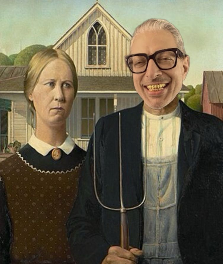 Jeff Goldblum in American Gothic by Grant Wood.  