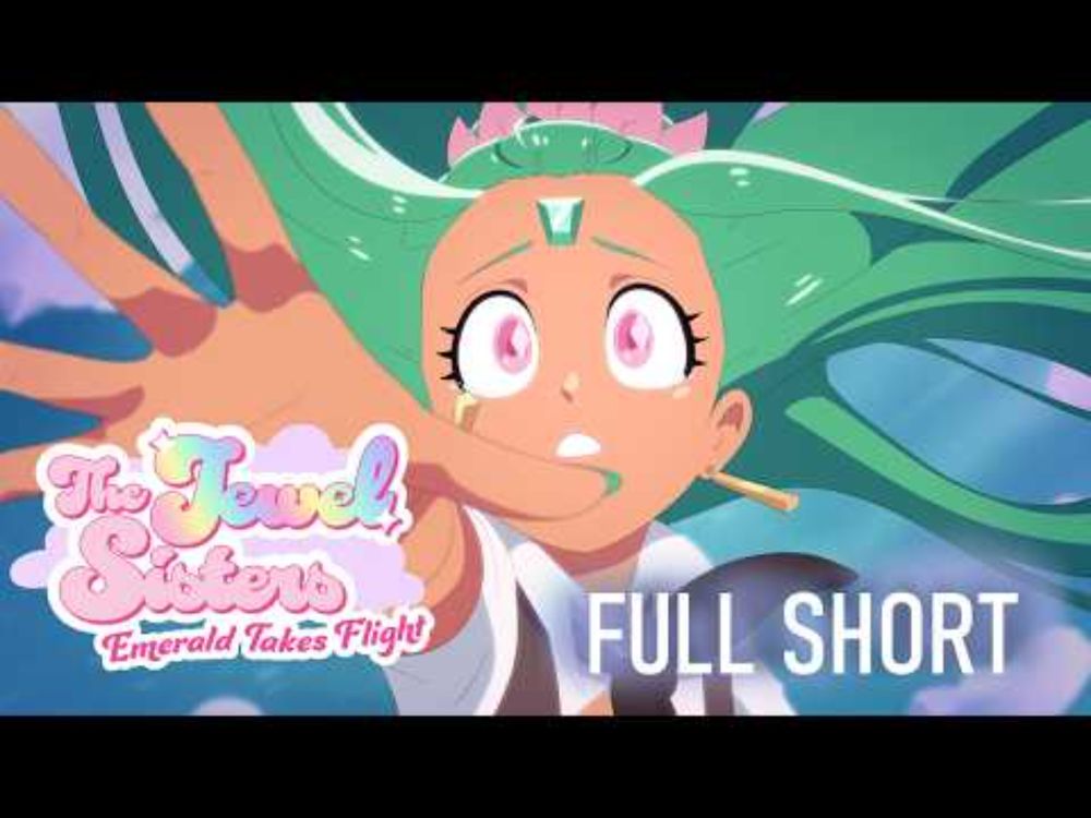The Jewel Sisters: Emerald Takes Flight |  Proof of Concept Short Film