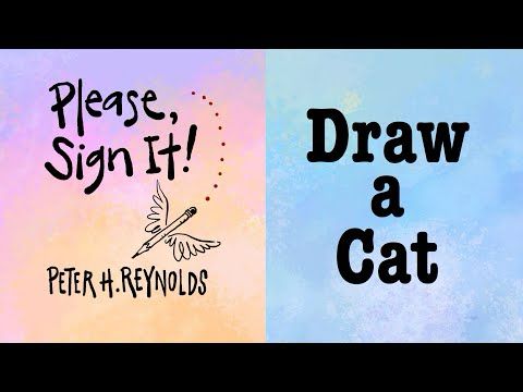 Please, Sign It! with Peter H. Reynolds: Draw a Cat
