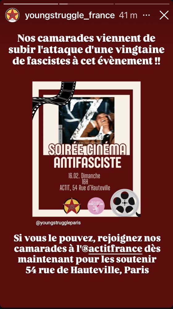⚠️ Ce soir, nos camarades parisien-nes viennent de subir l'attaque d'une vingtaine de fascistes à leur projection de film antifasciste

👊 Elles & ils ont besoin de soutien immédiat !! Rejoignez-les dès maintenant à l'ACTIT, 54 rue de Hauteville !!