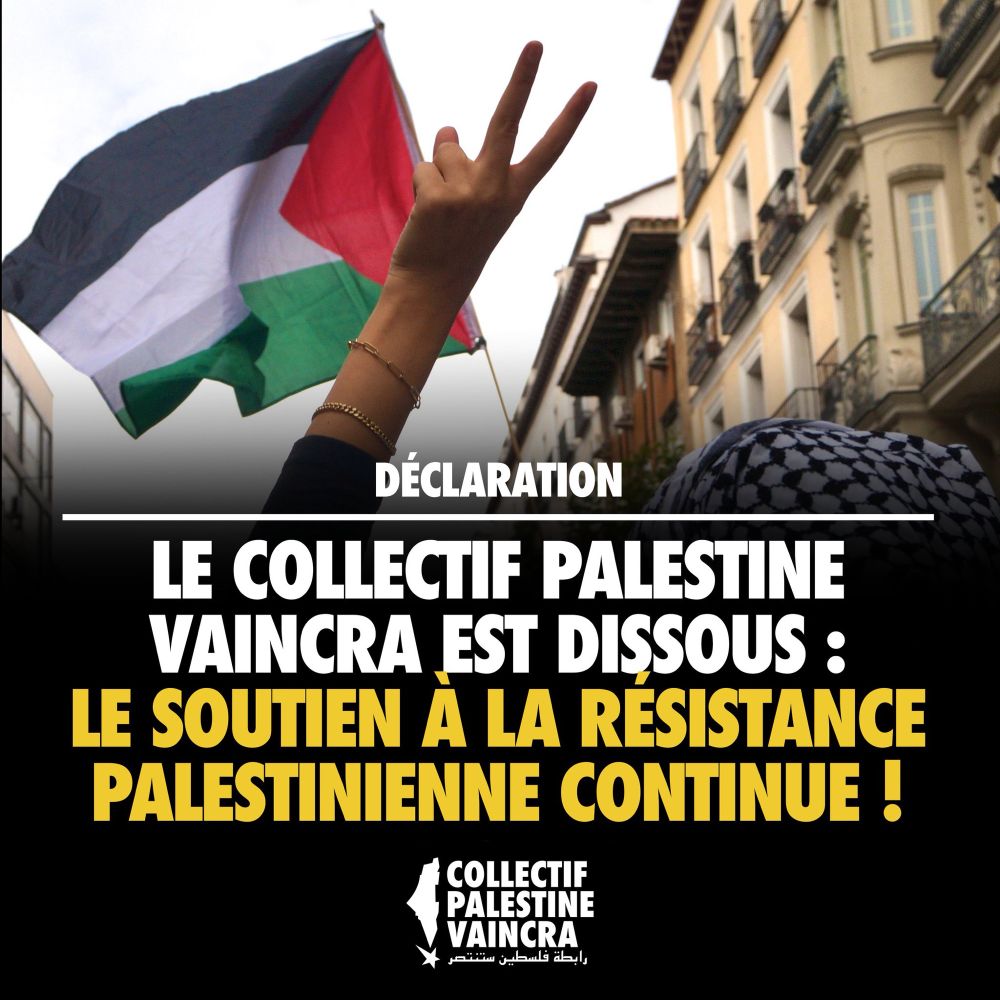 Le Collectif Palestine Vaincra est dissous : le soutien à la résistance palestinienne continue !