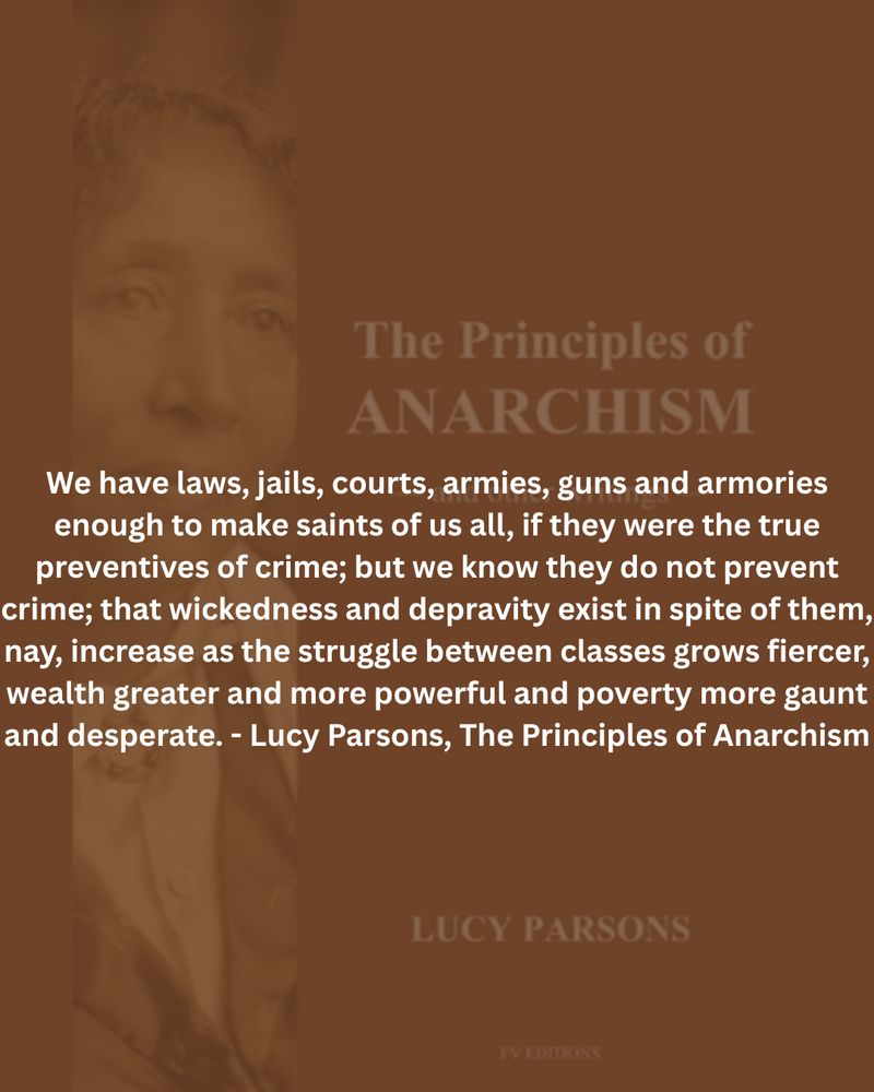 We have laws, jails, courts, armies, guns and armories enough to make saints of us all, if they were the true preventives of crime; but we know they do not prevent crime; that wickedness and depravity exist in spite of them, nay, increase as the struggle between classes grows fiercer, wealth greater and more powerful and poverty more gaunt and desperate.