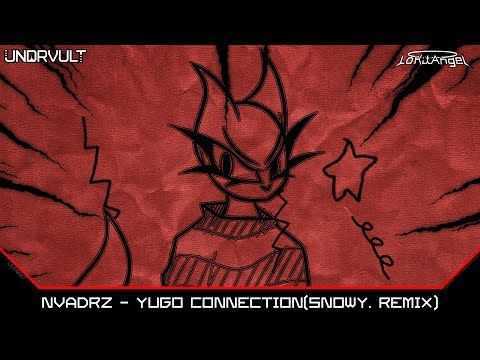 NVADRZ - Yugo Connection (snowy. bootleg)