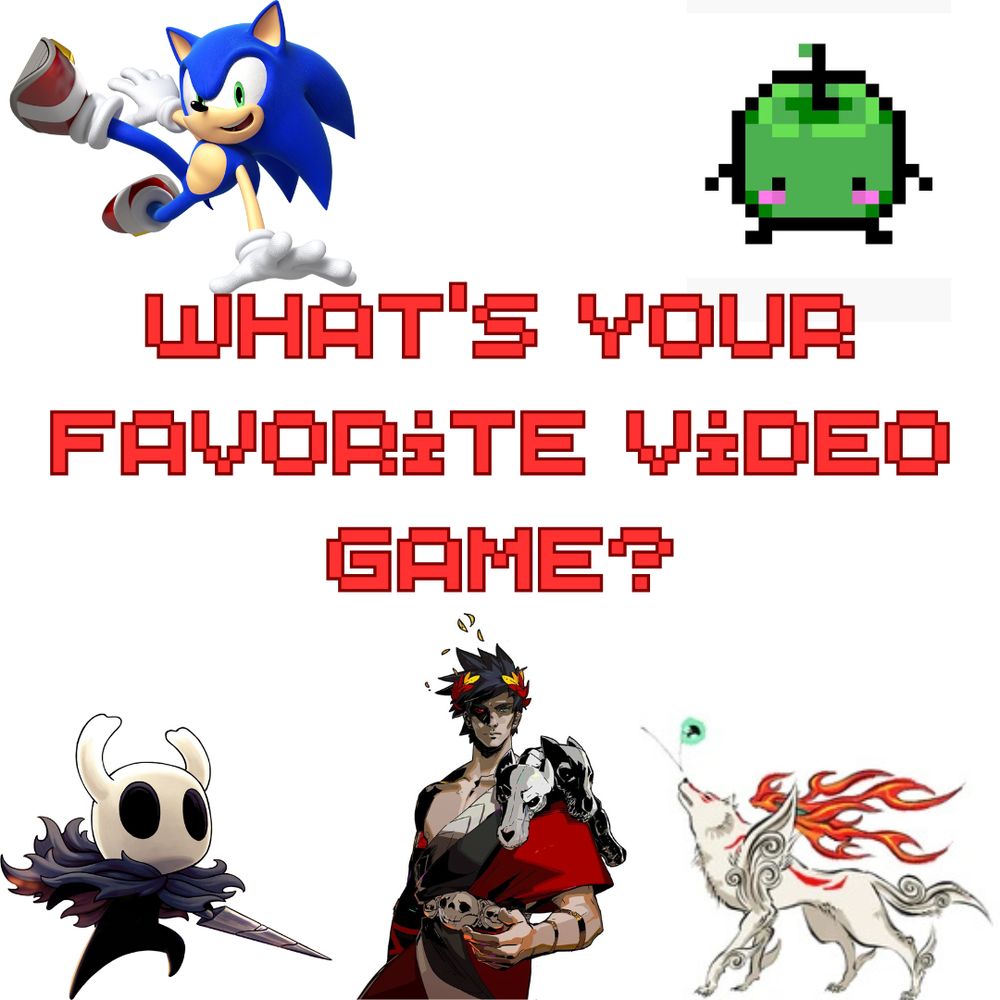 "What's your favorite video game?" with several characters from video games. Sonic, Junimo from Stardew, Hollow Knight, and Zagreus from Hades. 