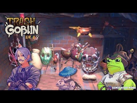 Trash Goblin: Ep. 6 - Early Access (Cleaning/Shop/Tinkering Simulator) | Simulated Mind KeyProvided