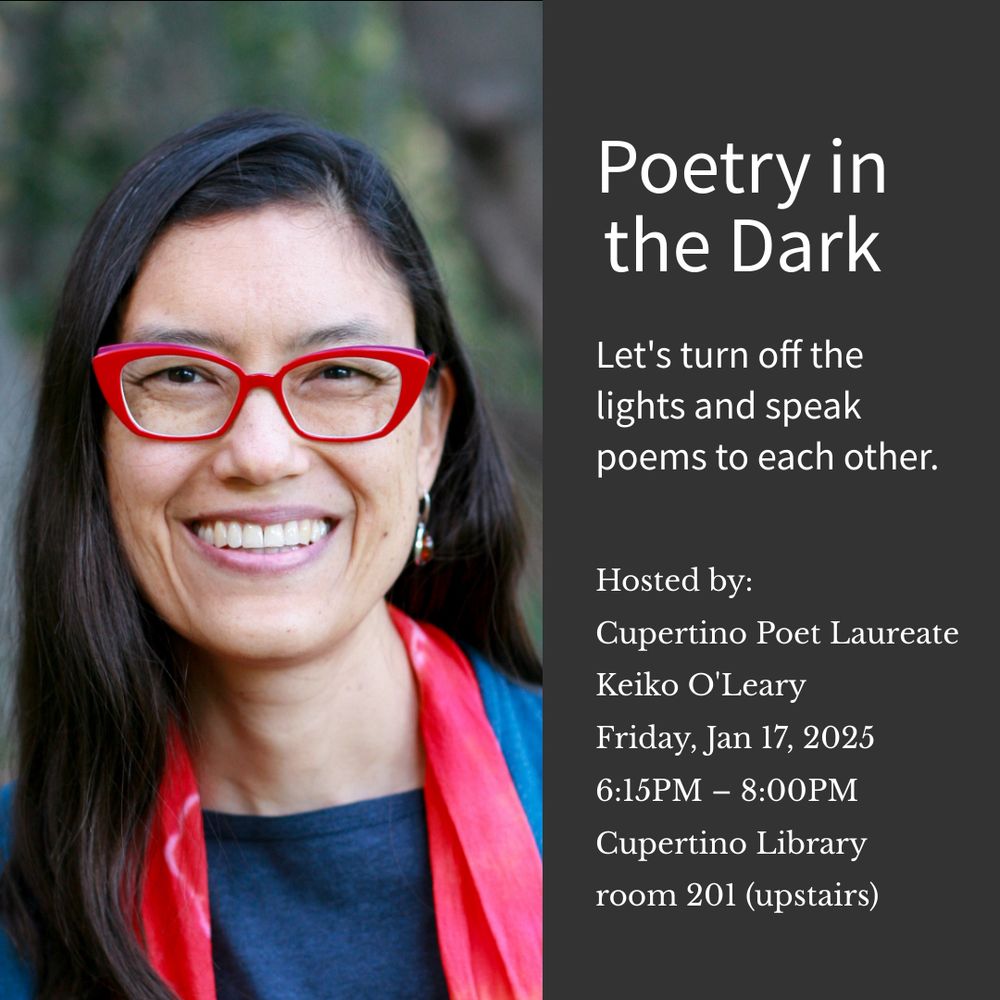A picture of poet Keiko O'Leary wearing read glasses and smiling and white text on a black background that says: Poetry in the Dark. Let's turn off the lights and speak poems to each other. 