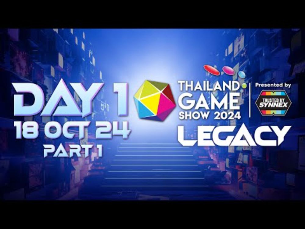 LIVE Thailand Game Show 2024 LEGACY Presented by SYNNEX | DAY 1