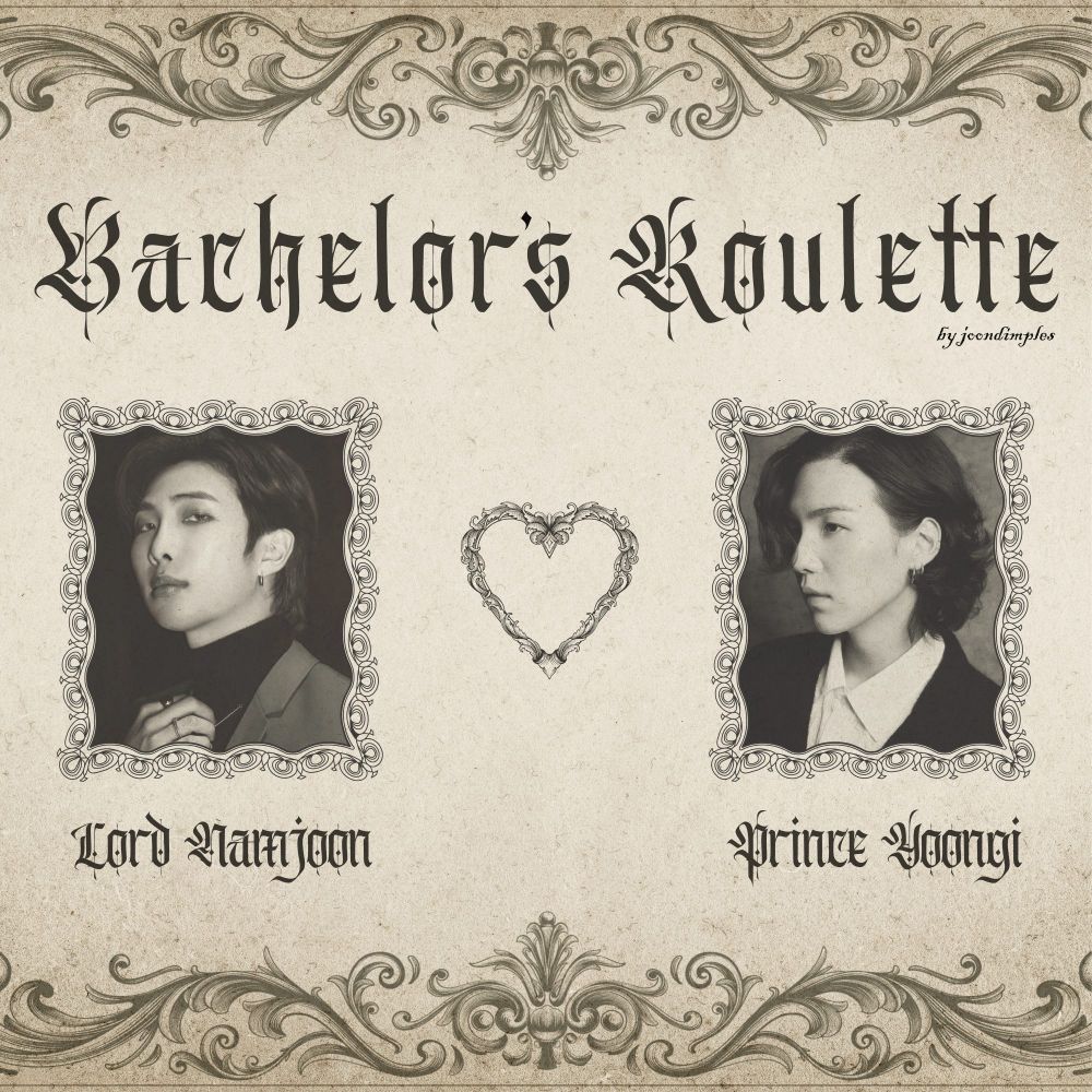 A vintage-style title card with ornate borders and a parchment texture. The title of the fic, “Bachelor’s Roulette,” is written in gothic font at the top, with the byline “by joondimples” beneath it. Below the title are two black-and-white portraits of Namjoon and Yoongi, labeled respectively as Lord Namjoon on the left and Prince Yoongi on the right. Each portrait is framed in an ornate border, and a heart connects the two in the center.