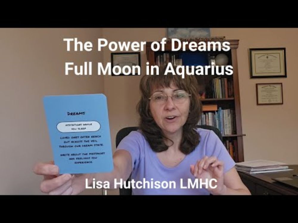 The Power of Dreams ✨️Full Moon Aquarius ♒️ 🌕