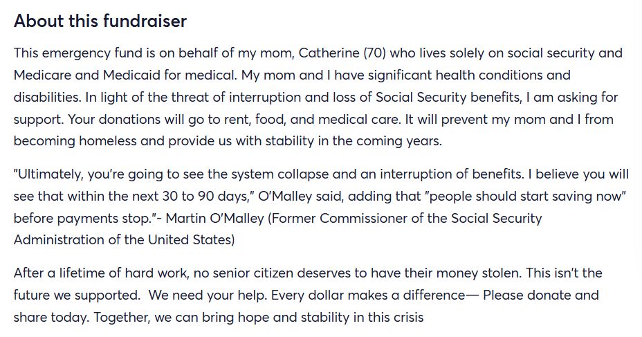 Brooke is asking for donations because her elderly mother is at risk of losing her social security and medical benefits.