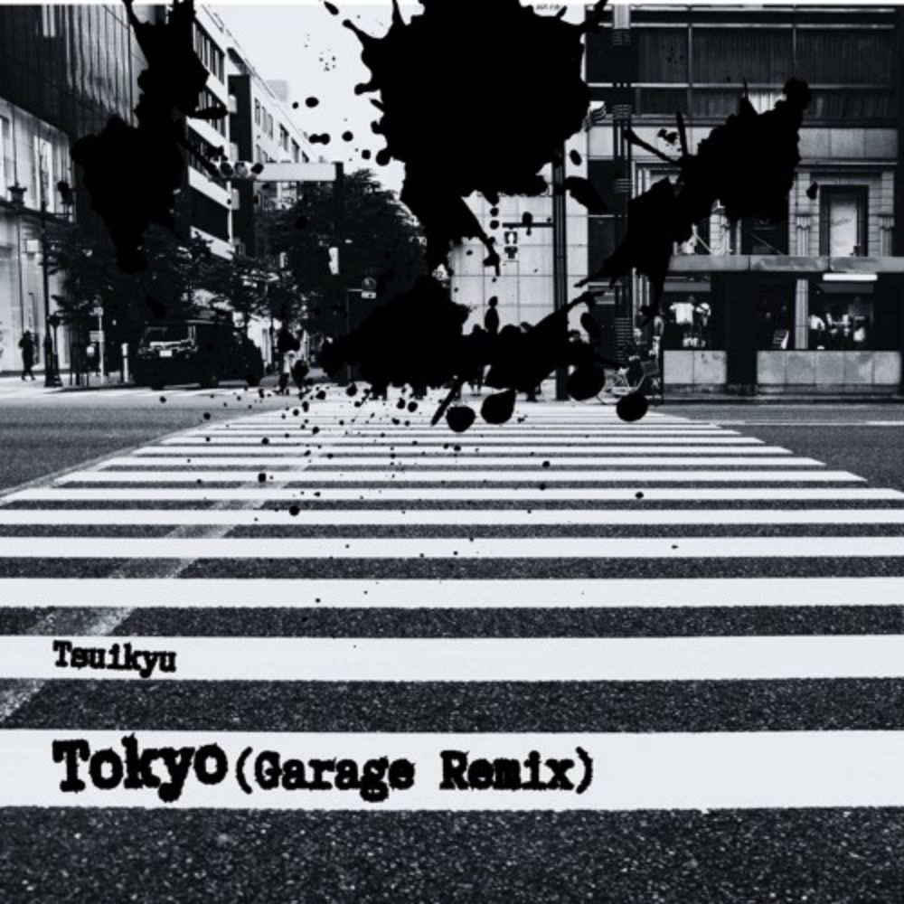 Tokyo (Garage Remix) - Single