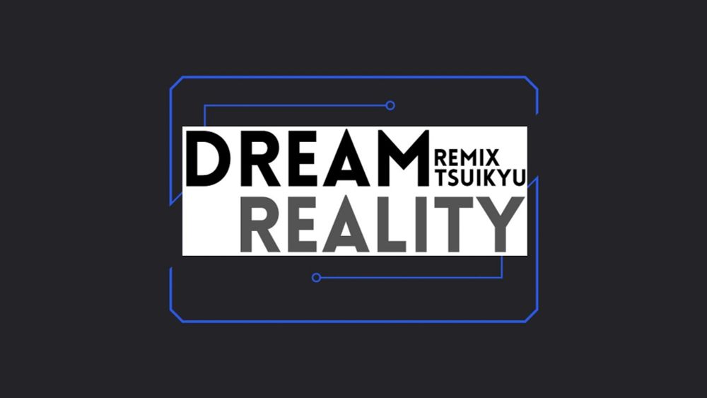 Dream Reality (Progressive House Remix) / Tsuikyu feat. VY1【ボカロオリジナル曲】