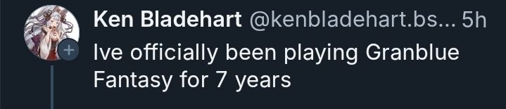Screencapture from a skeet from this lovely user's profile. On it, it says "I've officially been playing Granblue Fantasy for 7 years"