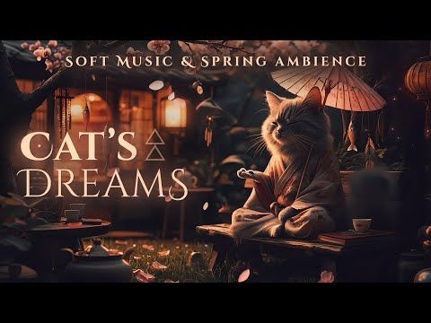 🌸 Cat's Dreams Beneath Cherry Blossoms • Fantasy Forest Spring Ambience & Tranquil Soft Music