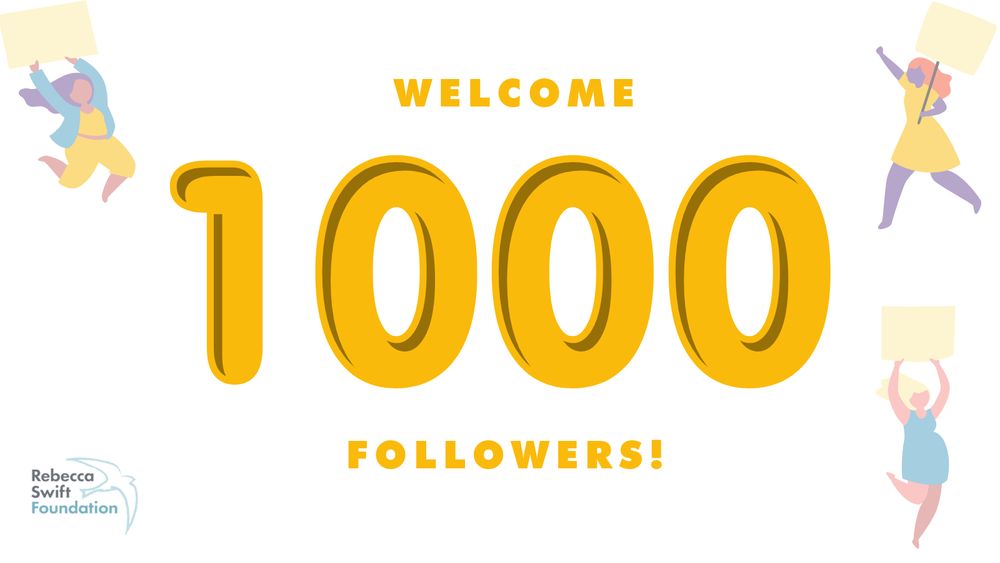 text based image - Welcome 1000 followers! stylised illustrations of three women, one at each corner. Rebecca Swift Foundation logo in the remaining corner.