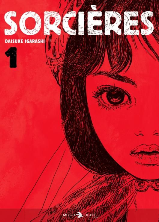 Couverture du manga "Sorcières" écrit et dessiné par Daisuke Igarashi. Le titre est écrit en gros caractères blanc en haut de la couverture. Un dessin au crayon noir sur fond rouge (très saturé) est visible sur le côté droit de la couverture. C'est le côté droit du visage d'une jeune femme, brune coiffée d'une frange. Elle porte une coiffe que l'on voit difficilement. Son oeil (seul visible) est grand et noir. Elle a une bouche en cœur.