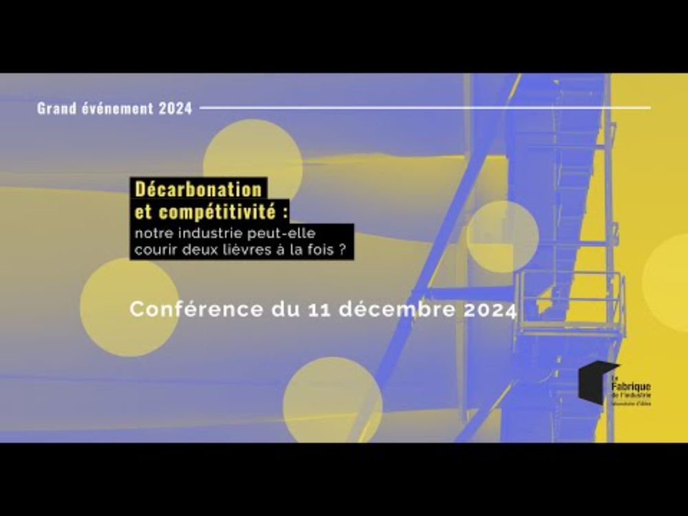 Décarbonation et compétitivité : notre industrie peut-elle courir deux lièvres à la fois ?