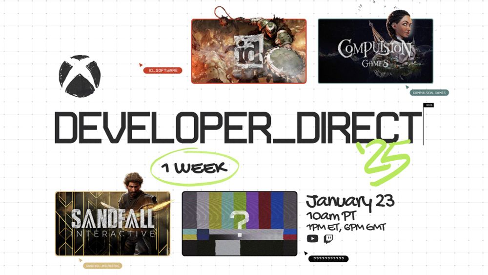 The Xbox logos sit above text that reads: "Developer_Direct '25. January 23. 10am PT. 1pm ET, 6pm GMT" The Youtube and Twitch logos are shown under the timing information. "1 WEEK" is encircled in green marker. Surrounding the text is game key/studio art for id Software, Compulsion Games, Sandfall Interactive. There is a fourth box with a question mark over it.