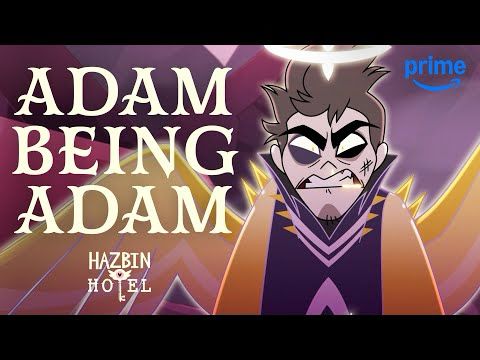 Adam: First Man and Absolute Menace | Hazbin Hotel | Prime Video