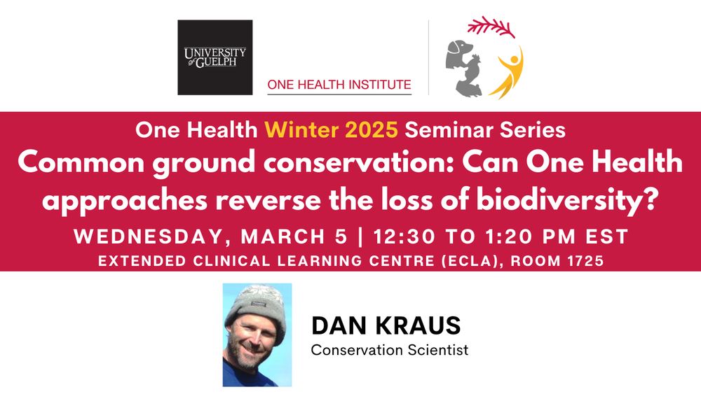 This seminar is part of the One Health Winter 2025 seminar series. ECLA 1725 is in the Extended Clinical Learning Centre at the Ontario Veterinary College.
