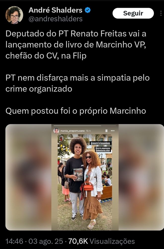 """jornalista""" André Shalders dizendo que o "PT nem disfarça mais a simpatia pelo crime organizado" por conta de uma foto do deputado Renato Freitas segurando um livro de autoria do Marcinho VP na Flip