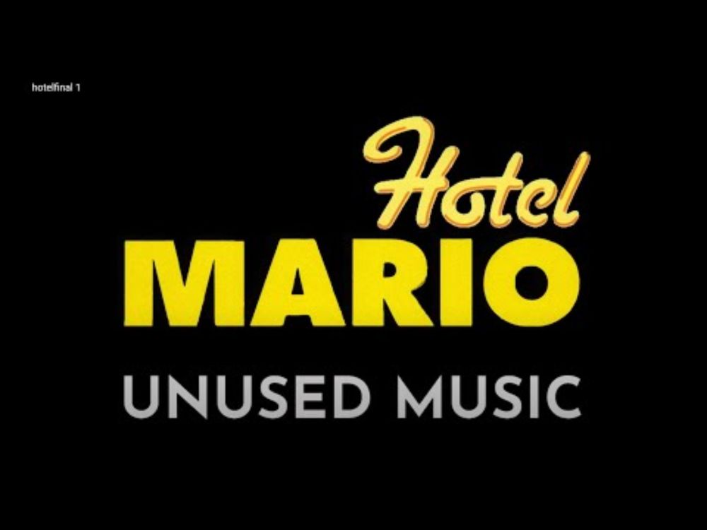 Hotel Mario Unused Music