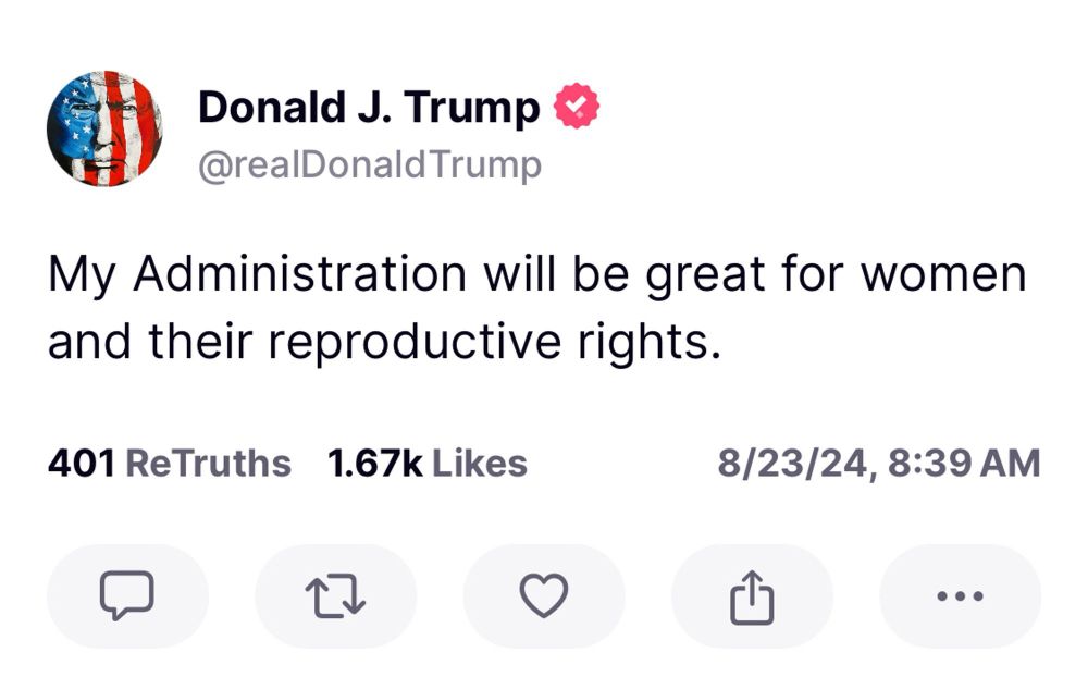 Trump post: My Administration will be great for women and their reproductive rights.