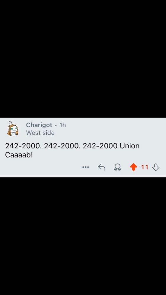 Screenshot of a Reddit comment that reads “242-2000. 242-2000. 242-2000 Union Caaaab!”