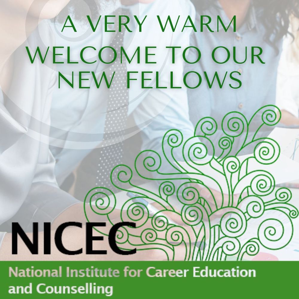 NICEC is managed by its Fellows who contribute to our programme of events and publications and manage the administration of the company. Bringing new Fellows into the community allows us to broaden NICEC’s expertise and knowledge base and refresh what NICEC can offer members and all Careers colleagues interested in policy, practice and research. 