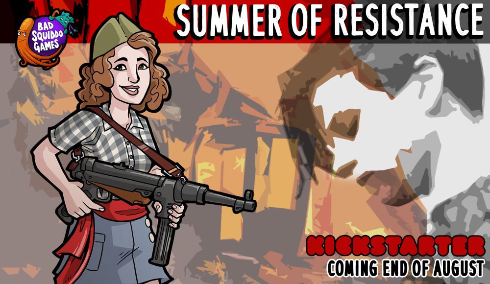 A poster showing artwork of Simone Seguine by Martin Whitmore overlaid a stylised Sophie Scholl says "Summer of Resistance" coming end of August to Kickstarter.