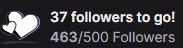 twitch follower goal showing Lady_Chuckleton is 37 followers away from her 500 follower goal