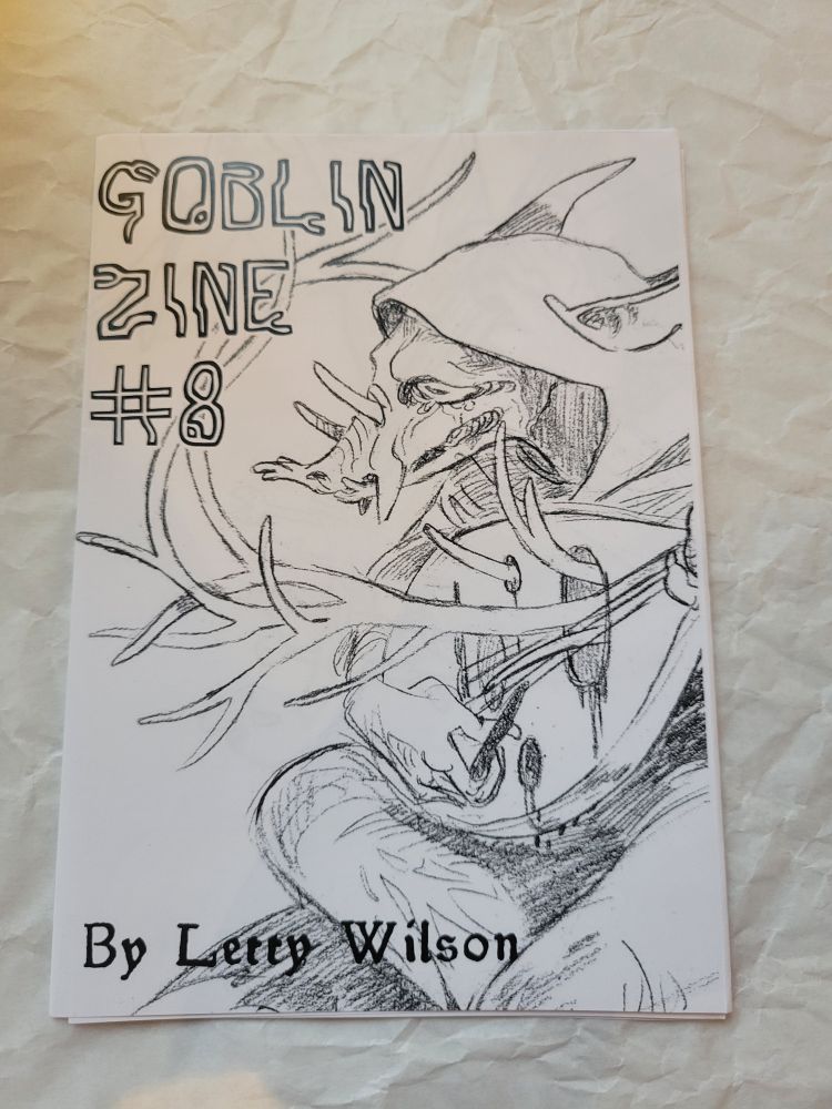 cover of a hand-folded zine titled "Goblin zine 8", with a black and white illustration of a goblin playing an oud, with antler-like growths growing from its body and through the oud.