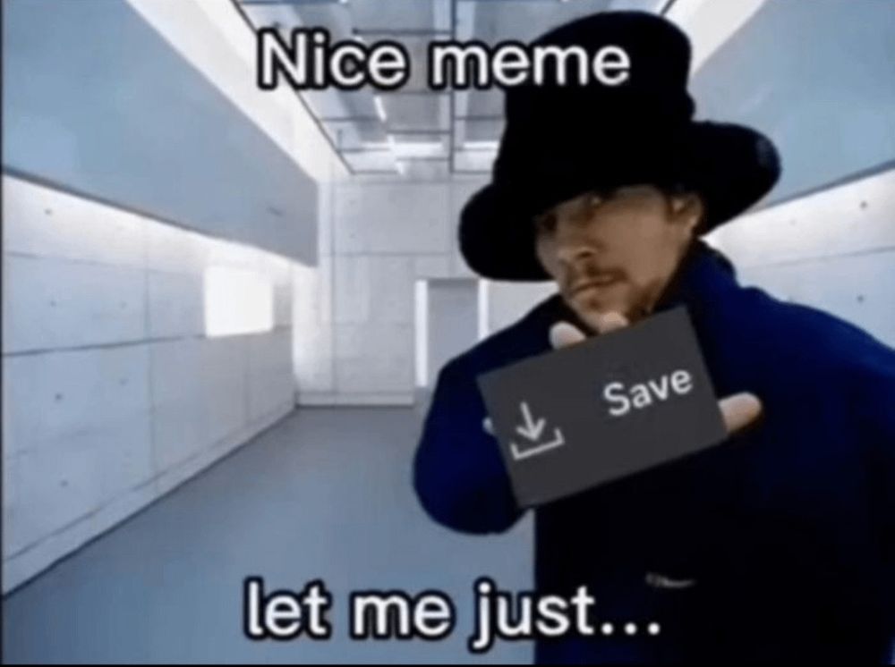 Una foto del jamoroquai se lee: nice meme let me just save