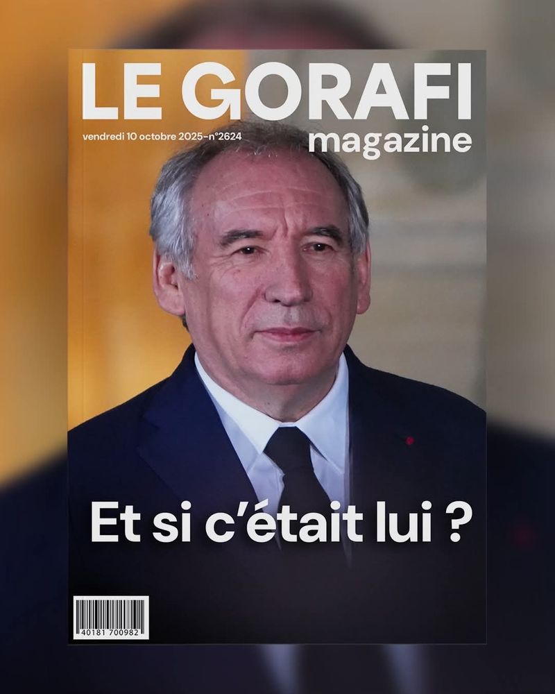 Bayrou en Une du magazine Le Gorafi, avec le titre : Et si c'était lui ?