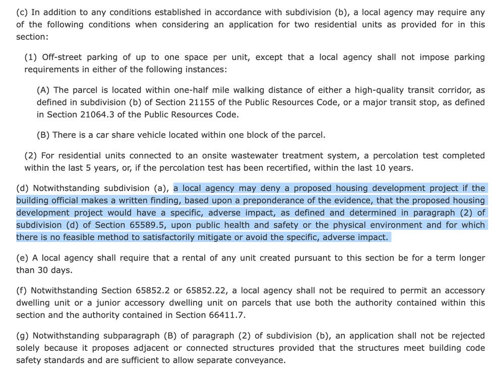 Screen shot of SB 9 legislative language, with the relevant excerpt: a local agency may deny a proposed housing development project if the building official makes a written finding, based upon a preponderance of the evidence, that the proposed housing development project would have a specific, adverse impact, as defined and determined in paragraph (2) of subdivision (d) of Section 65589.5, upon public health and safety or the physical environment and for which there is no feasible method to satisfactorily mitigate or avoid the specific, adverse impact. 