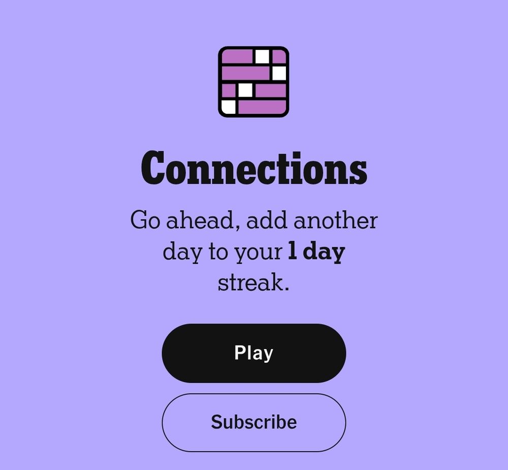 screenshot showing the name of the riddle game "connections" and the words "go ahead, add another day to your 1 day streak" 
